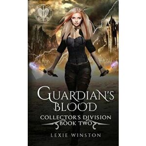 Guardian's Blood, Paperback - Lexie Winston imagine