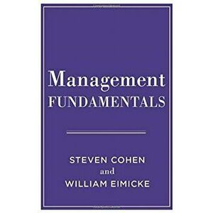 Management Fundamentals, Paperback - William B. Eimicke imagine
