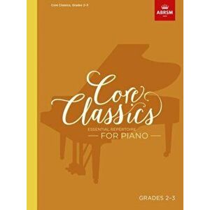 Core Classics - Grades 2-3. Essential Repertoire for Piano - *** imagine