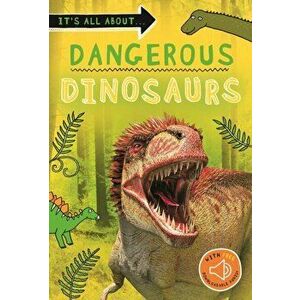 It's all about... Dangerous Dinosaurs, Paperback - *** imagine