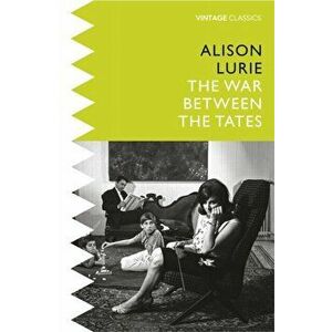 War Between the Tates, Paperback - Alison Lurie imagine
