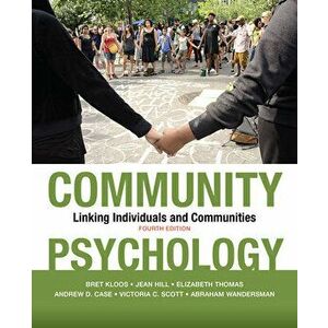 Community Psychology: Linking Individuals and Communities, Paperback - Bret Kloos imagine