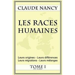 Les races humaines Tome 1, Paperback - Claude Nancy imagine