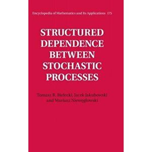 Structured Dependence between Stochastic Processes, Hardback - Mariusz Nieweglowski imagine