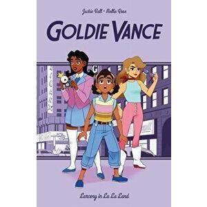 Goldie Vance: Larceny in La La Land, Paperback - *** imagine