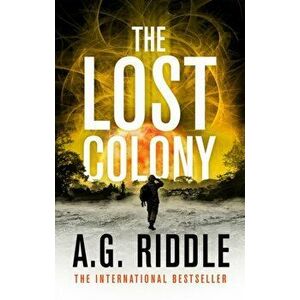 Lost Colony, Hardback - A.G. Riddle imagine