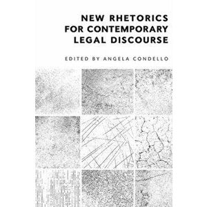 New Rhetorics for Contemporary Legal Discourse, Hardback - *** imagine
