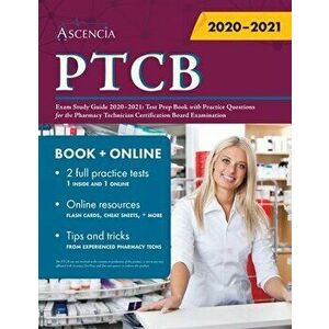 PTCB Exam Study Guide 2020-2021: Test Prep Book with Practice Questions for the Pharmacy Technician Certification Board Examination - *** imagine