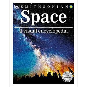 Space a Visual Encyclopedia, Paperback - *** imagine