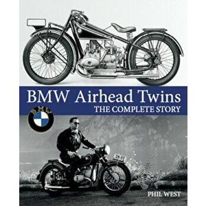 BMW Airhead Twins. The Complete Story, Hardback - Phil West imagine