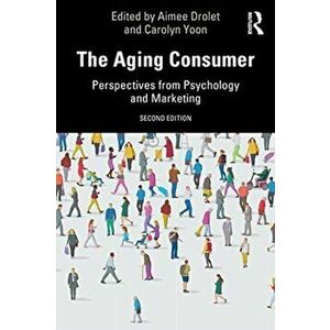 Aging Consumer. Perspectives from Psychology and Marketing, Paperback - *** imagine