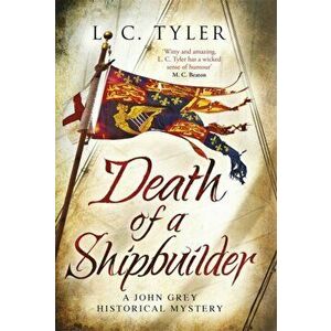 Death of a Shipbuilder, Hardback - L.C. Tyler imagine