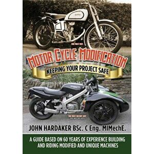 Motor Cycle Modification. Keeping Your Project Safe, Paperback - John Hardaker imagine