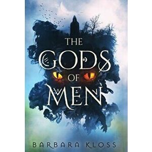 The Gods of Men, Hardcover - Barbara Kloss imagine