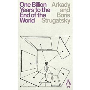 One Billion Years to the End of the World, Paperback - Boris Strugatsky imagine