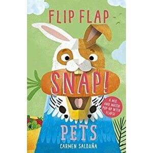 Flip Flap Snap: Pets, Hardback - Joanna McInerney imagine