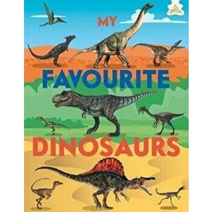 My Favourite Dinosaurs, Paperback - Emily Kington imagine