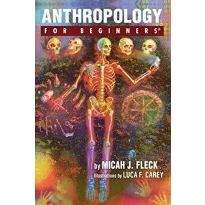 Anthropology for Beginners, Paperback - Micah J. Fleck imagine