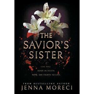 The Savior's Sister, Hardcover - Jenna Moreci imagine