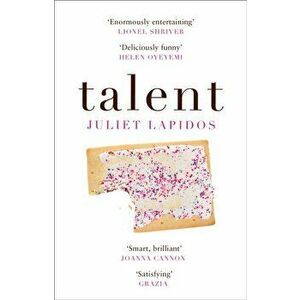 Talent, Paperback - Juliet Lapidos imagine