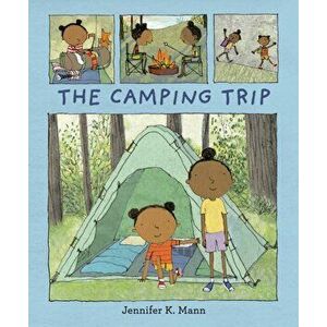 Camping Trip, Paperback - Jennifer K. Mann imagine