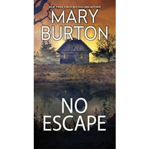 No Escape, Paperback - Mary Burton imagine