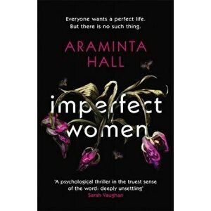 Imperfect Women. The blockbuster must-read novel of the summer that everyone is talking about, Hardback - Araminta Hall imagine