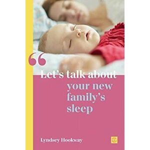 Let's talk about your new family's sleep, Paperback - Lyndsey Hookway imagine