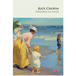 Trezirea la viata - Kate Chopin imagine