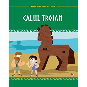 Mitologia pentru copii. Calul troian imagine