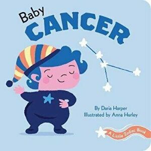 Little Zodiac Book: Baby Cancer, Board book - Daria Harper imagine