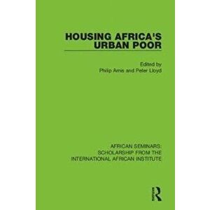Housing Africa's Urban Poor, Paperback - *** imagine