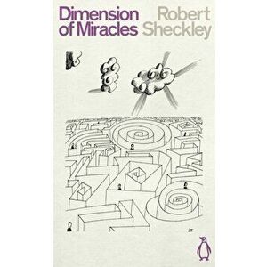 Dimension of Miracles, Paperback - Robert Sheckley imagine