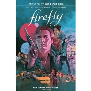 Firefly: New Sheriff in the 'Verse Vol. 1, Hardback - Greg Pak imagine