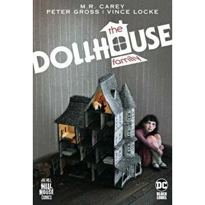 Dollhouse Family, Hardback - Mike Carey imagine