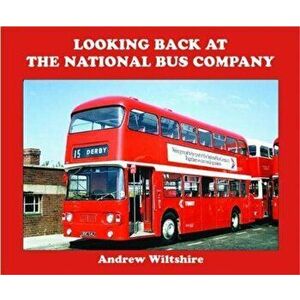 Looking Back at the National Bus Company, Hardback - Andrew Wiltshire imagine