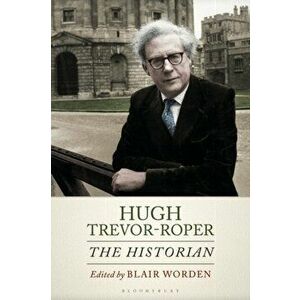 Hugh Trevor-Roper. The Historian, Paperback - *** imagine