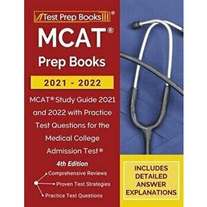 MCAT Prep Books 2021-2022: MCAT Study Guide 2021 and 2022 with Practice Test Questions for the Medical College Admission Test [4th Edition] - *** imagine