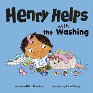 Henry Helps with the Washing, Board book - Beth Bracken imagine