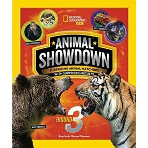 Animal Showdown: Round 3, Paperback - National Geographic Kids imagine