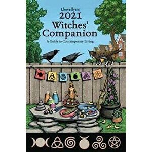 Llewellyn's 2021 Witches' Companion. A Guide to Contemporary Living, Paperback - Llewellyn Publications imagine