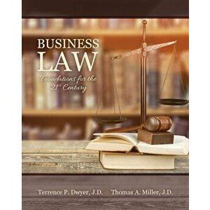 Business Law: Foundations for the 21st Century, Paperback - *** imagine