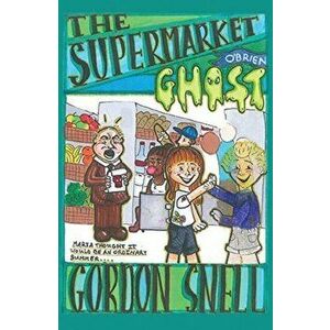 Supermarket Ghost, Paperback - Gordon Snell imagine