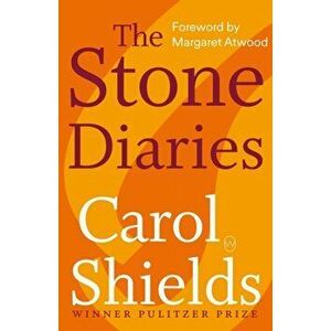 Stone Diaries, Paperback - Carol Shields imagine