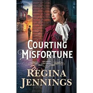 Courting Misfortune, Paperback - Regina Jennings imagine