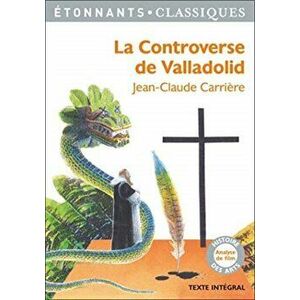 La controverse de Valladolid, Paperback - Jean-Claude Carriere imagine