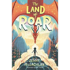 The Land of Roar, Hardcover - Jenny McLachlan imagine