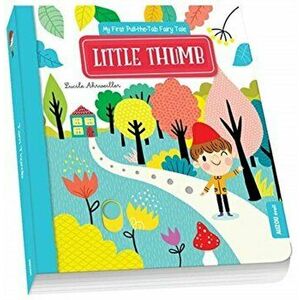 My First Pull-the-Tab Fairy Tales: Tom Thumb, Board book - *** imagine
