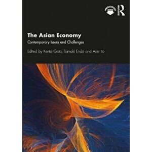 Asian Economy. Contemporary Issues and Challenges, Paperback - *** imagine