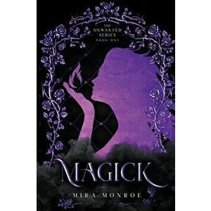 Magick, Paperback - Mira Monroe imagine